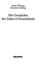 Cover of: Geschichte der Juden in Deutschland