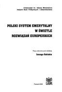 Cover of: Polski system emerytalny w świetle rozwiązań europejskich