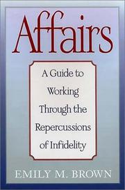 Cover of: Affairs: A Guide to Working Through the Repercussions of Infidelity