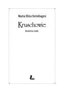 Kruschowie by Maria Eliza Steinhagen