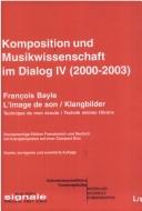 Cover of: Signale aus K oln. Beitr age zur Musik der Zeit, Bd. 8: Komposition und Musikwissenschaft im Dialog IV (2000-2003) + CD-ROM