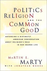 Cover of: Politics, Religion, and the Common Good