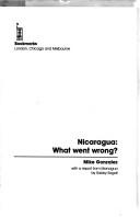 Cover of: Nicaragua: what went wrong?