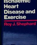 Cover of: Ischaemic Heart Disease by Roy J. Shephard