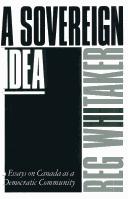 Cover of: A sovereign idea by Reginald Whitaker