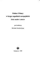 Cover of: Polska i Polacy w kręgu zagadnień europejskich: zbior studiów i szkiców