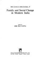 Cover of: Family and social change in modern India