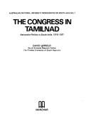 Cover of: The Congress in Tamil Nadu: nationalist politics in South India, 1919-1937