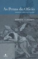 Cover of: As penas do ofício by Sergio Augusto