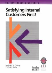Cover of: Satisfying Internal Customers First! by Richard Y. Chang, P. Keith Kelly