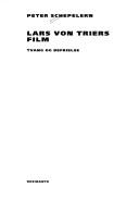 Cover of: Lars von Triers film: tvang og befrielse