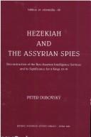 Cover of: Hezekiah and the Assyrian spies: reconstruction of the neo-Assyrian intelligence services and its significance for 2 Kings 18-19
