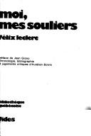 Cover of: Moi, mes souliers by Félix Leclerc