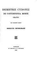 Cover of: Demetrii Cydonii De contemnenda morte: oratio