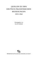 Cover of: Quellen zu den deutsche-französischen Beziehungen 1919-1963