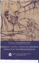 Cover of: Remesas y nueva "fuga de cerebros": impactos transnacionales