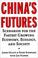 Cover of: China's Futures