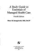 Cover of: A study guide to Essentials of managed health care by Peter R. Kongstvedt