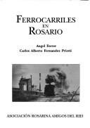 Cover of: Ferrocarriles en Rosario by Angel Ferrer
