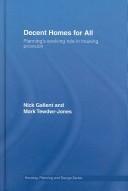 Cover of: Decent Homes for All: Reviewing Planning's Role in Housing Provision