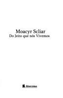 Cover of: Do jeito que nós vivemos by Moacyr Scliar