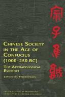 Cover of: Chinese society in the age of Confucius (1000-250 BC) by Lothar von Falkenhausen