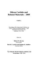 Cover of: Silicon carbide and related materials - 2005 by International Conference on Silicon Carbide and Related Materials (2005 Pittsburgh, Pa.)