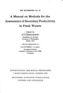 Cover of: Manual for Estimating Secondary Production in Fresh Waters (International Biological Programme) by W.T. Edmondson, G.G. Winberg
