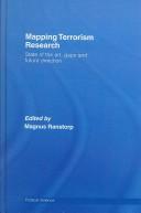 Cover of: Mapping terrorism research: state of the art, gaps and future direction