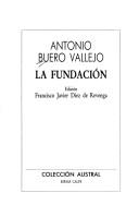 Cover of: La Fundacion: Edición Francisco Javier Déz de Revenga