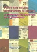 Cover of: Print and online newspapers in Europe by Richard van der Wurff & Edmund Lauf (eds).