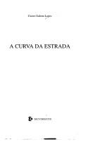 Cover of: A curva da estrada by Cicero Galeno Lopes