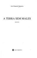 Cover of: A terra sem males: minicontos