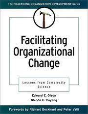 Cover of: Facilitating Organization Change by Edwin E. Olson, Glenda H. Eoyang, Richard Beckhard, Peter Vaill