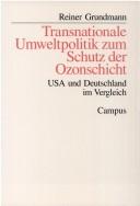 Cover of: Transnationale Umweltpolitik zum Schutz der Ozonschicht: USA und Deutschland im Vergleich