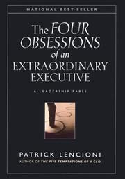 Cover of: The Four Obsessions of an Extraordinary Executive by Patrick Lencioni