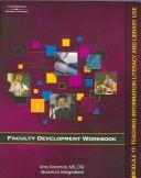 Cover of: Faculty development workbook by Amy Solomon