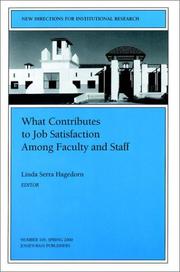 Cover of: What Contributes to Job Satisfaction Among Faculty and Staff: New Directions for Institutional Research (J-B IR Single Issue Institutional Research)