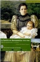 Cover of: La Familia En Iberoamerica (Coleccion Confluencias)