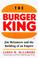 Cover of: The Burger King