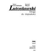Lutoslawski by Danuta Gwizdalanka
