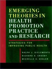 Cover of: Emerging Theories in Health Promotion Practice and Research: Strategies for Improving Public Health
