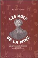 Cover of: mots de la mine