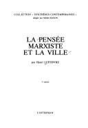Cover of: La pensée marxiste et la ville