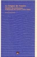 Cover of: langue de l'autre: histoire des professeurs d'allemand des lycées (1850-1880)