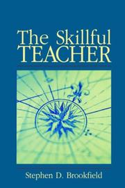 Cover of: The Skillful Teacher by Stephen D. Brookfield