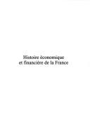 Cover of: L' impôt en France aux XIXe et XXe siècles: colloque des 2, 3 et 4 mai 2001, [tenu au Ministère de l'économie, des finances et de l'industrie à Paris]