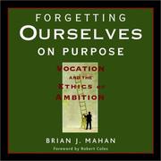 Cover of: Forgetting Ourselves on Purpose by Brian J. Mahan, Robert Coles