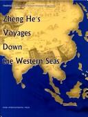 Cover of: Zheng He's voyages down the western seas. by 