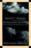 Cover of: Mighty Stories, Dangerous Rituals by Herbert Anderson, Foley, Edward.